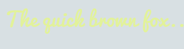 Image with Font Color E2F29A and Background Color D8E0E3